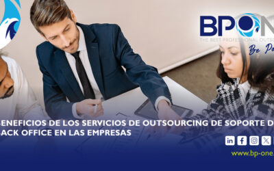 Beneficios de los Servicios de Outsourcing de Soporte de Back Office en las Empresas