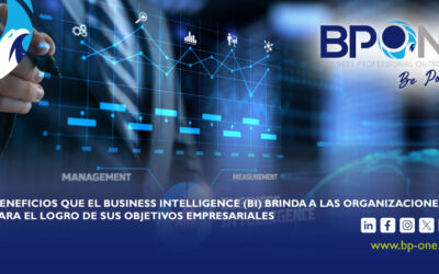 Beneficios que el Business Intelligence (BI) brinda a las organizaciones para el logro de sus objetivos empresariales