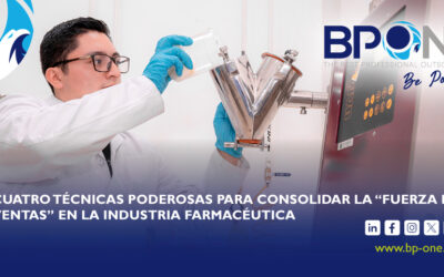 Cuatro técnicas poderosas para consolidar la “Fuerza de Ventas” en la industria farmacéutica