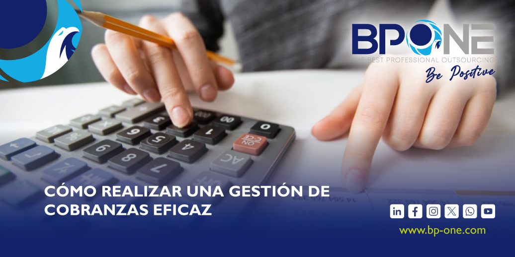 Cómo realizar una gestión de cobranzas eficaz