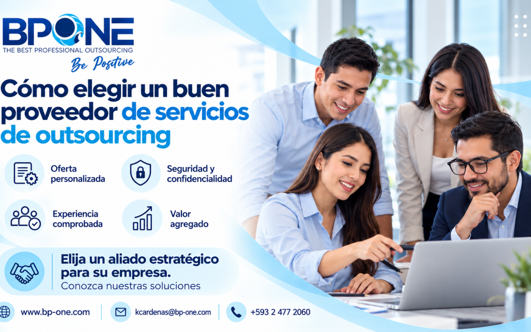 Cómo elegir un buen proveedor de servicios de outsourcing
