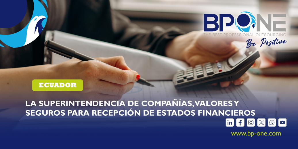 Ecuador: La Superintendencia de Compañías, Valores y Seguros para recepción de Estados Financieros