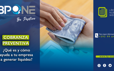 Cobranza preventiva ¿Qué es y cómo ayuda a tu empresa a generar liquidez?