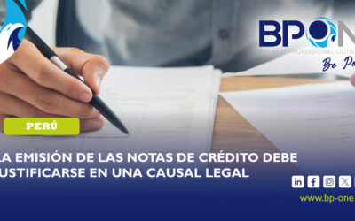 Perú: La emisión de las notas de crédito debe justificarse en una causal legal