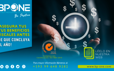 ¡Asegura tus Beneficios Fiscales antes de que Concluya el Año!