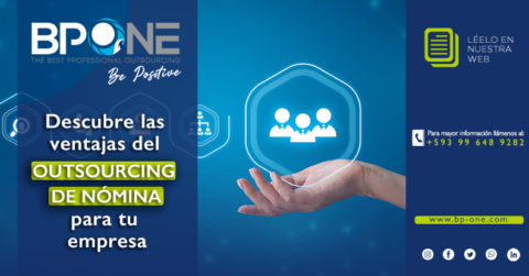 Descubre las ventajas del outsourcing de nómina para tu empresa - BPONE ...