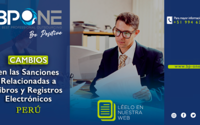 Perú: Cambios en las Sanciones Relacionadas a Libros y Registros Electrónicos