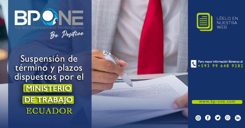 ECUADOR: Suspensión de término  y plazos dispuestos por el  Ministerio de Trabajo