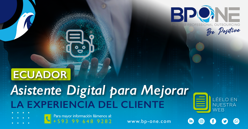 Ecuador: Asistente Digital para Mejorar  la Experiencia del Cliente
