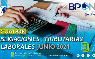 Ecuador: Obligaciones Tributarias y Laborales junio 2024