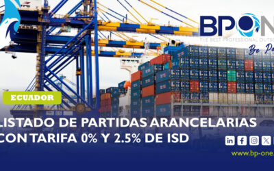 Ecuador: Listado de partidas arancelarias con tarifa 0% y 2.5% de ISD