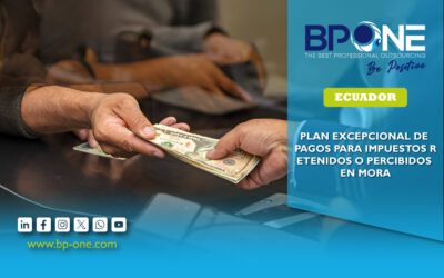 Ecuador: Plan excepcional de pagos para impuestos retenidos o percibidos en mora