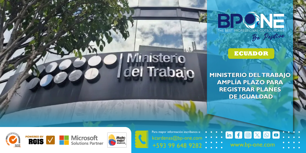 Ecuador: Ministerio del Trabajo amplía plazo para registrar Planes de Igualdad