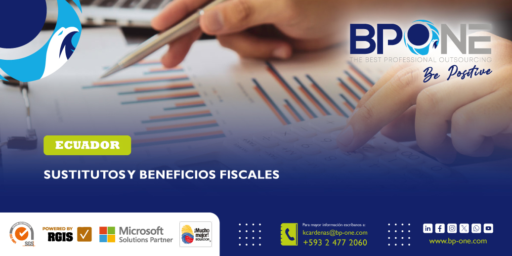 Ecuador: Sustitutos y beneficios fiscales