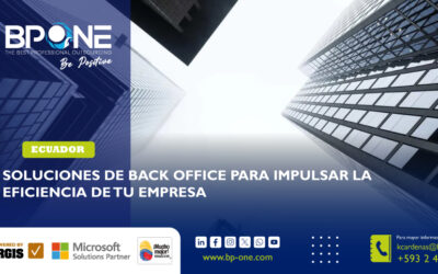 BPONE: Soluciones de Back Office para impulsar la eficiencia de tu empresa