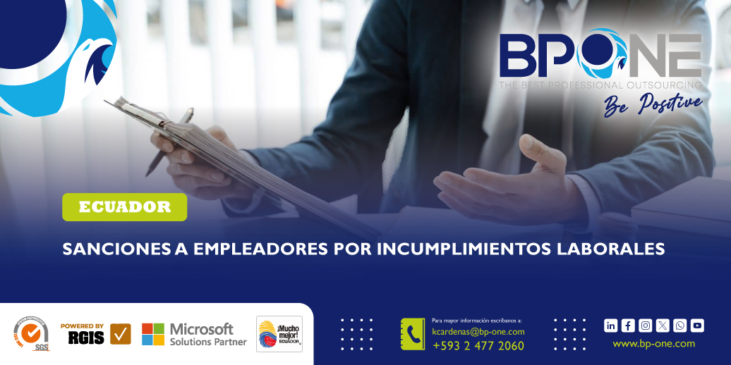 Ecuador: Sanciones a empleadores por incumplimientos laborales