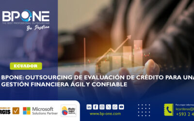 BPONE: Outsourcing de evaluación de crédito para una gestión financiera ágil y confiable