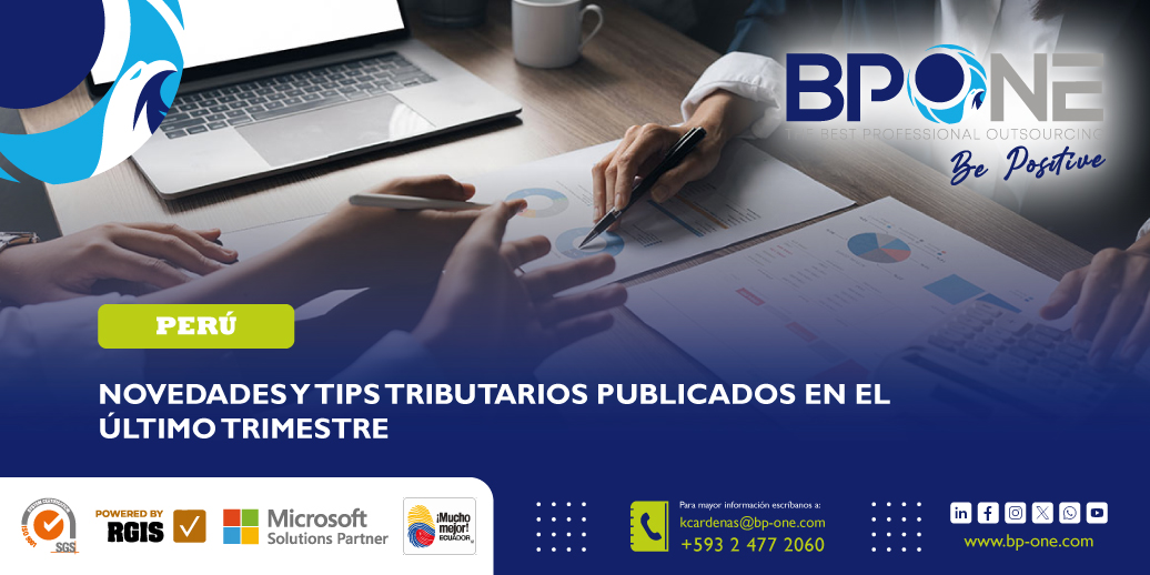 Perú: Novedades y Tips tributarios publicados en el último trimestre