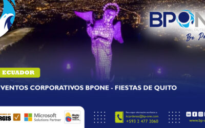 EVENTOS CORPORATIVOS BPONE – FIESTAS DE QUITO Y CIERRE DE AÑO