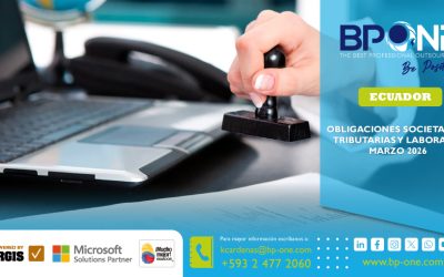 Ecuador: Obligaciones Societarias, Tributarias y Laborales Marzo 2026