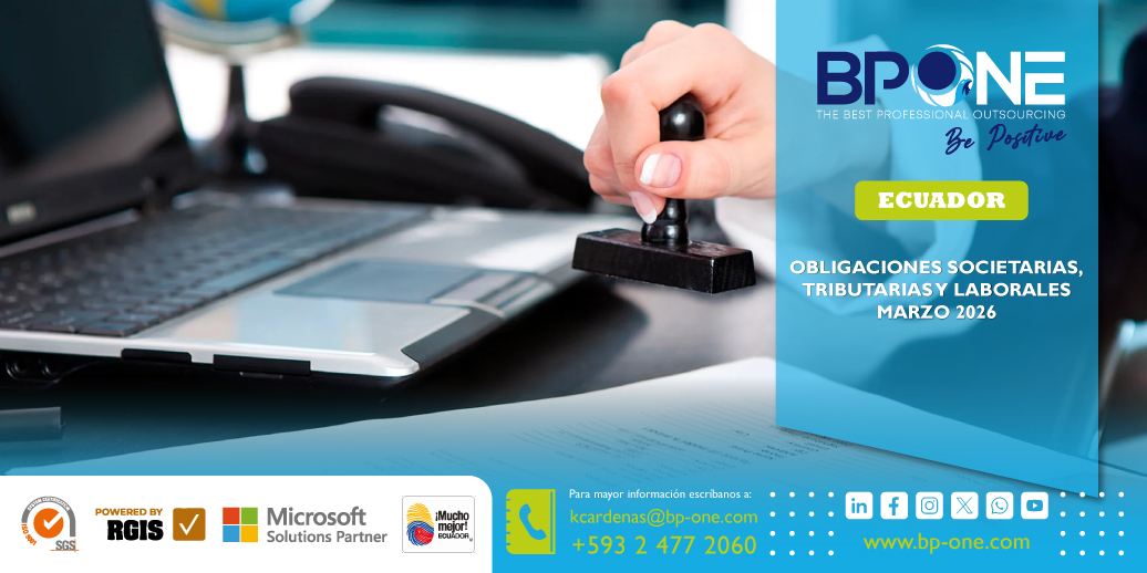 Ecuador: Obligaciones Societarias, Tributarias y Laborales Marzo 2026