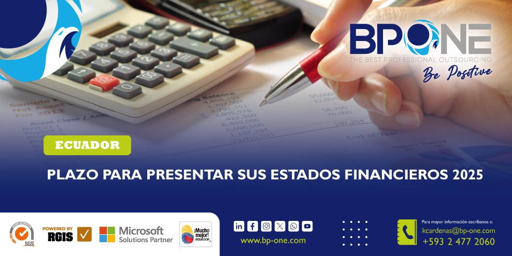 Ecuador: Plazo para presentar sus Estados Financieros 2025
