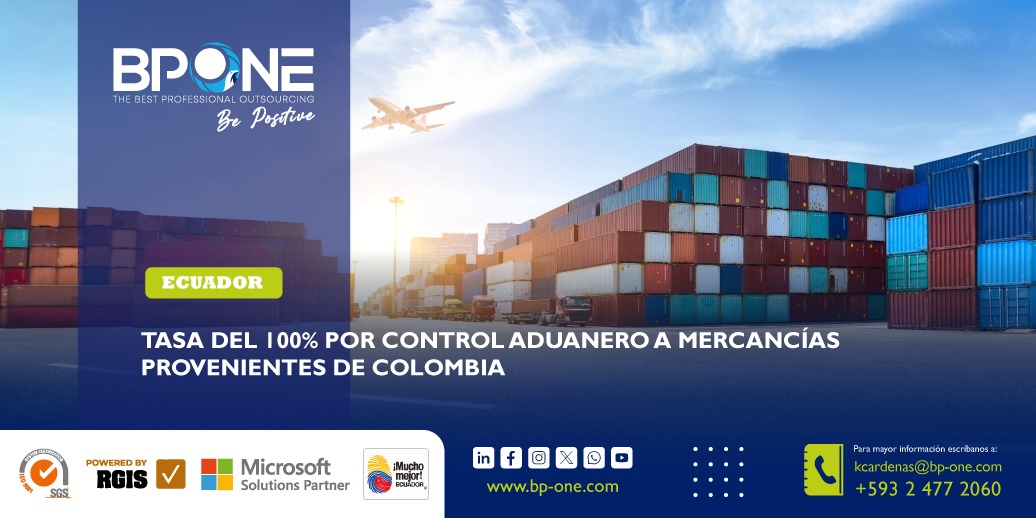 Ecuador: Tasa del 100% por control aduanero explicada