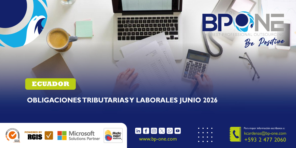 Ecuador: Obligaciones Tributarias y Laborales Junio 2026