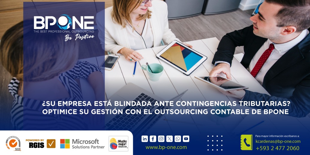 ¿Su empresa está blindada ante contingencias tributarias? Optimice su gestión con el Outsourcing Contable de BPONE