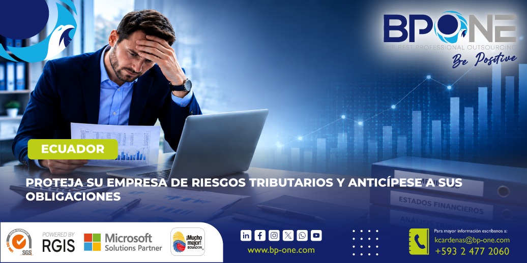 BPONE: Proteja su empresa de riesgos tributarios y anticípese a sus obligaciones