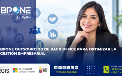 BPONE: Outsourcing de Back Office para optimizar la gestión empresarial