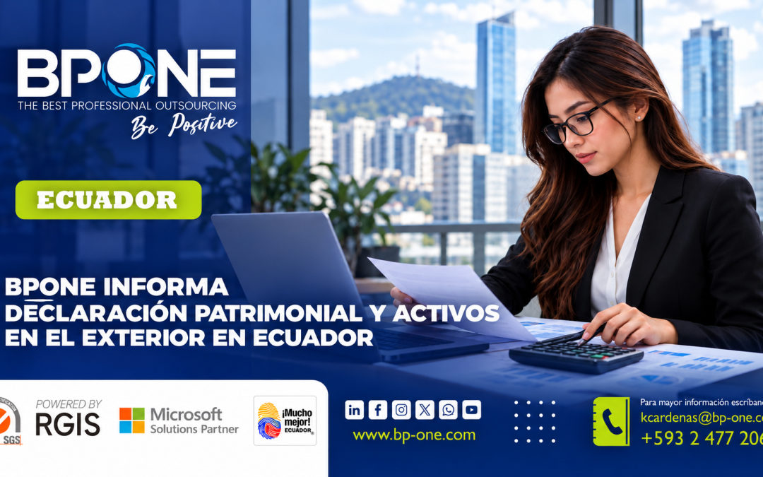 BPONE informa: declaración patrimonial en Ecuador